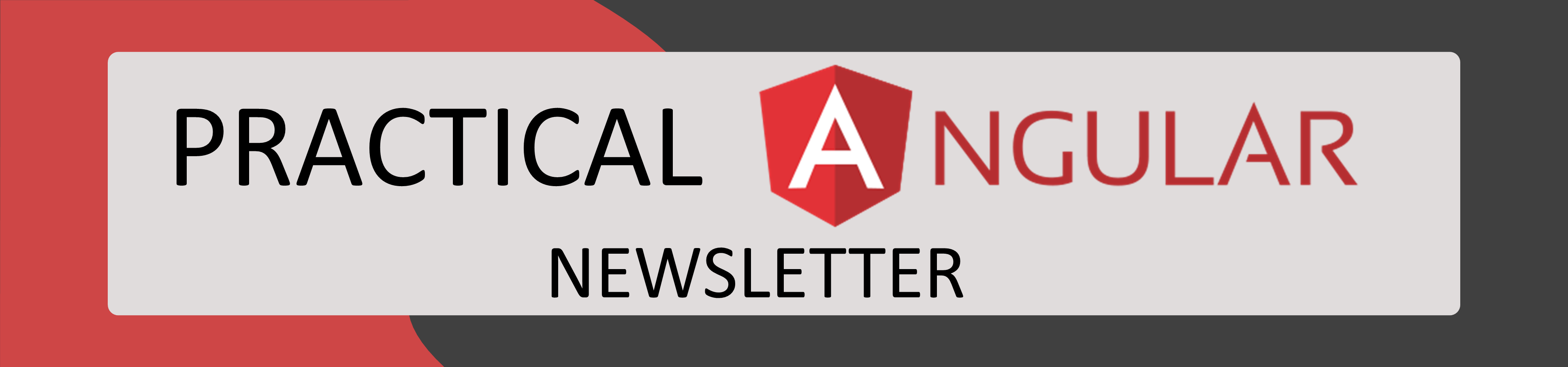 Practical Angular Newsletter